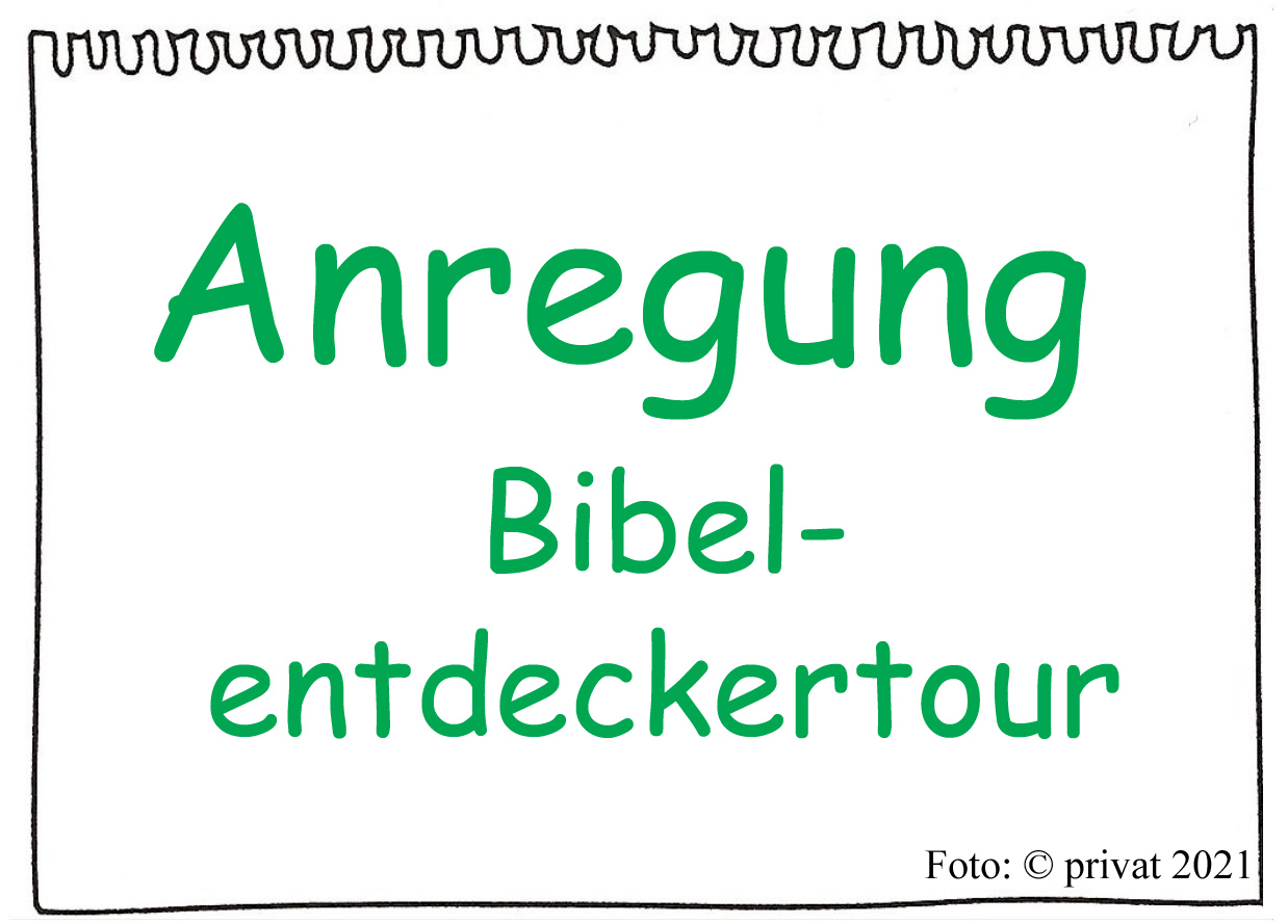 Anregung Bibelentdeckertour (c) GdG-Himmelsleiter.de