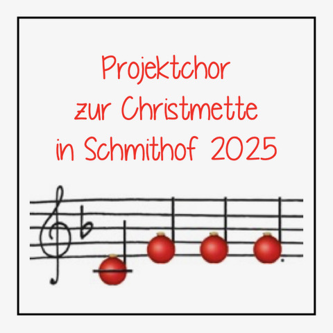 SCHM_Projektchor Christmette Schmithof