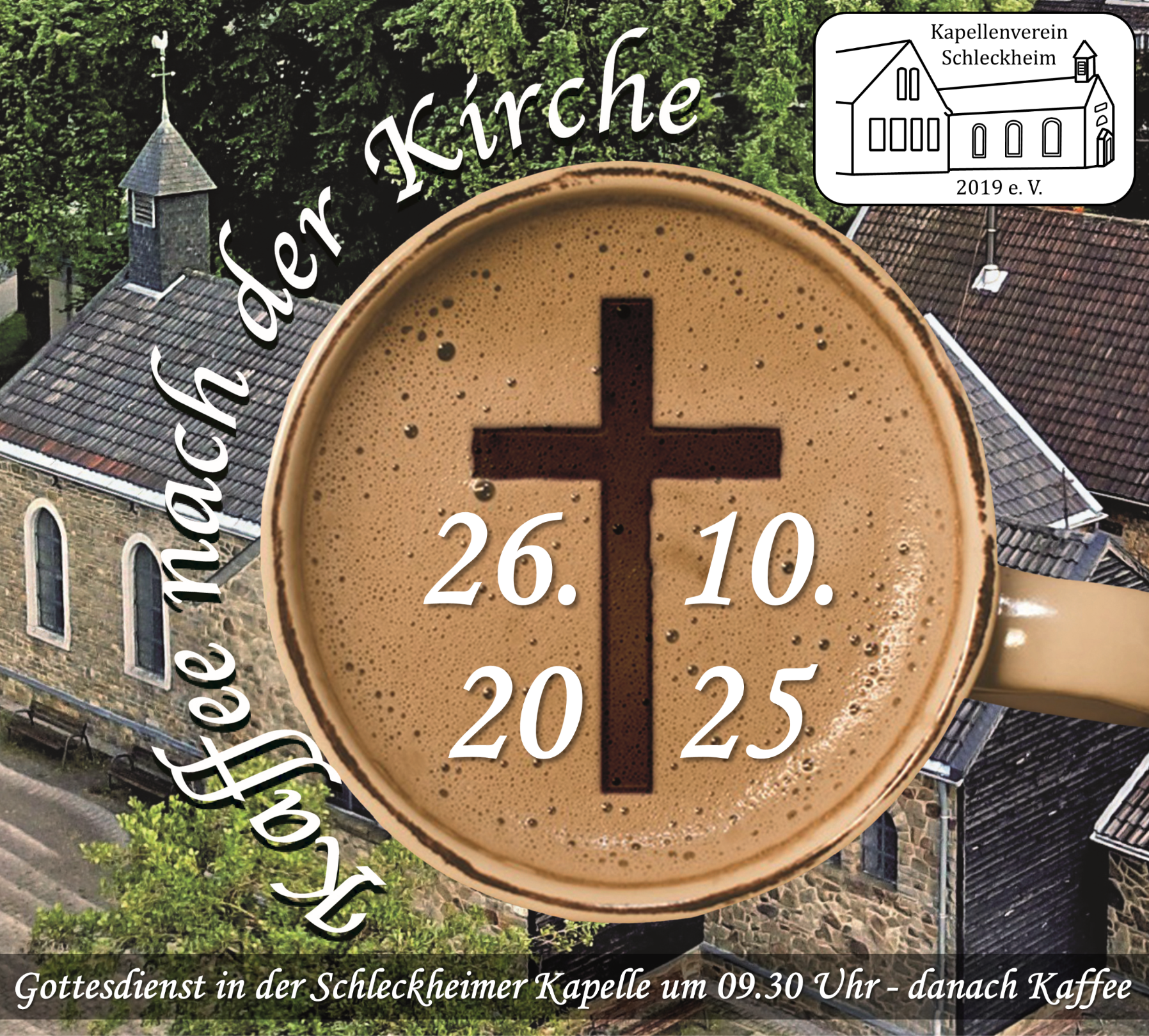 SCHL_Kaffee nach der Kirche Aushang_26.10 (c) Kapellenverein Schleckheim 2019 e.V.